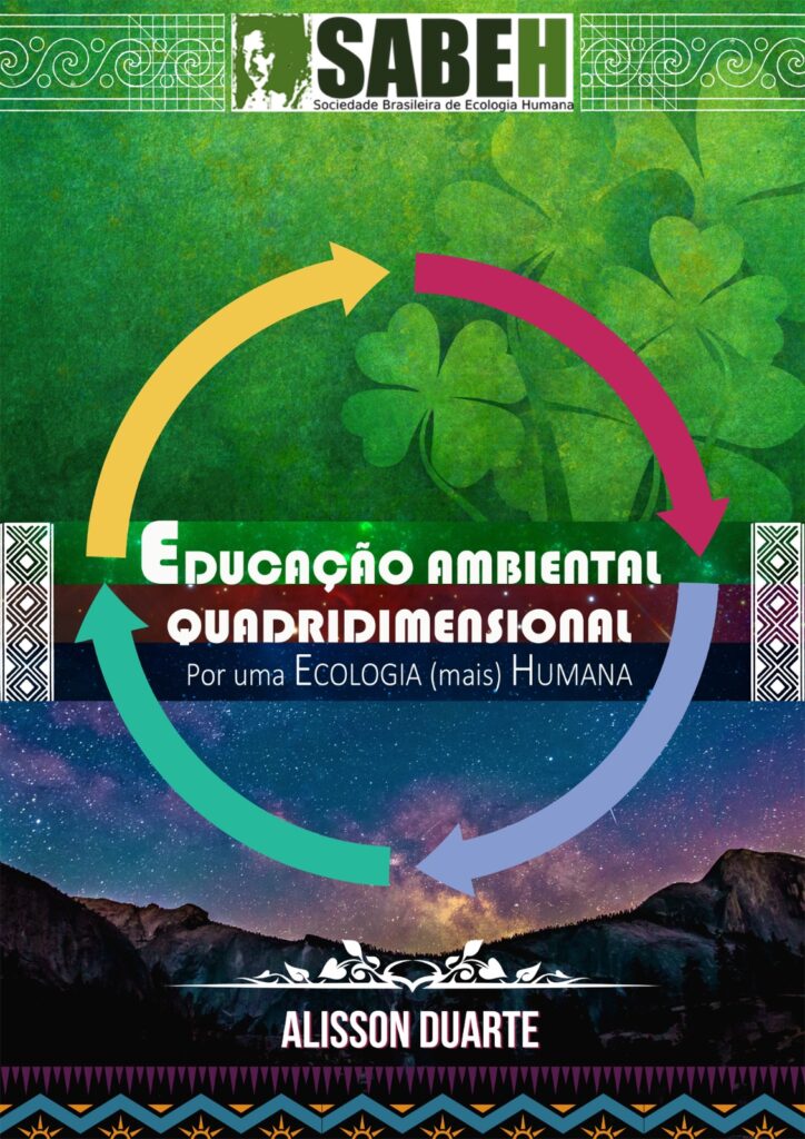 Capa de Livro: Educação Ambiental Quadridimensional: Por uma Ecologia (mais) Humana